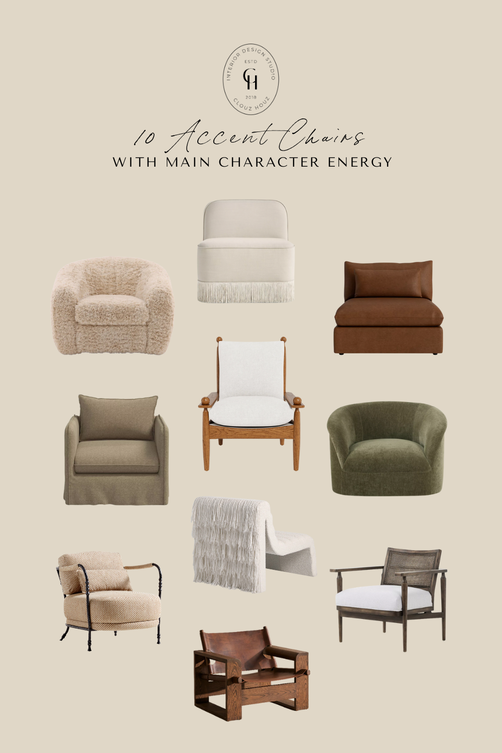 Curated collage of 10 accent chairs with bold, sculptural, and stylish designs arranged in a grid on a neutral beige background. The title reads “10 Accent Chairs with Main Character Energy” under the Clouz Houz logo. The chairs range from cozy boucle and leather to structured cane and fringe-trimmed pieces, each showcasing a unique silhouette and statement-worthy personality.