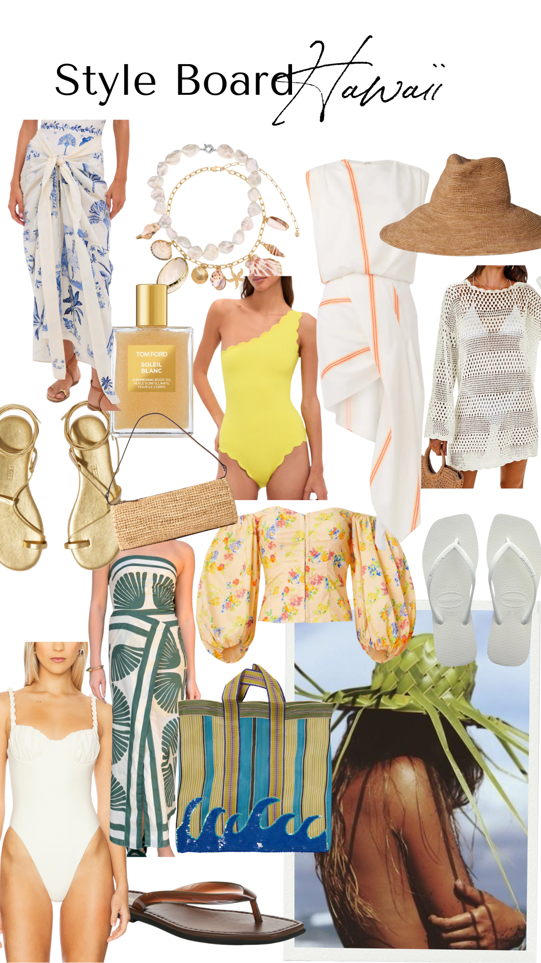 Hawaiian vacation style board showcasing a mix of items: swimsuits, pareos, gold sandals, straw hat, shell jewelry, raffia bag, Tom Ford body oil, floral blouse, statement skirt, and a tropical beach image of a woman in a woven palm hat