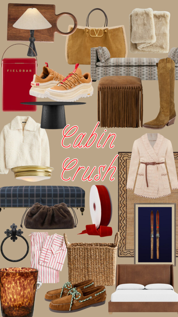 A collage-style mood board titled “Cabin Crush” featuring cozy winter-inspired fashion, home décor, and accessories on a warm tan background. Items include suede boots, shearling jackets, a faux fur throw, a patterned daybed, a woven basket, a leather bed frame, a plaid bench, rustic lighting, a red Fieldbar cooler, tan hiking sneakers, a suede Valentino shearling tote bag, a fringed ottoman, velvet ribbon, holiday pajamas, tortoiseshell glassware, a wooden lamp, a faux-fur handbag, and vintage ski artwork. The collection blends earthy textures, warm browns, creams, and reds for a chic, elevated cabin aesthetic.