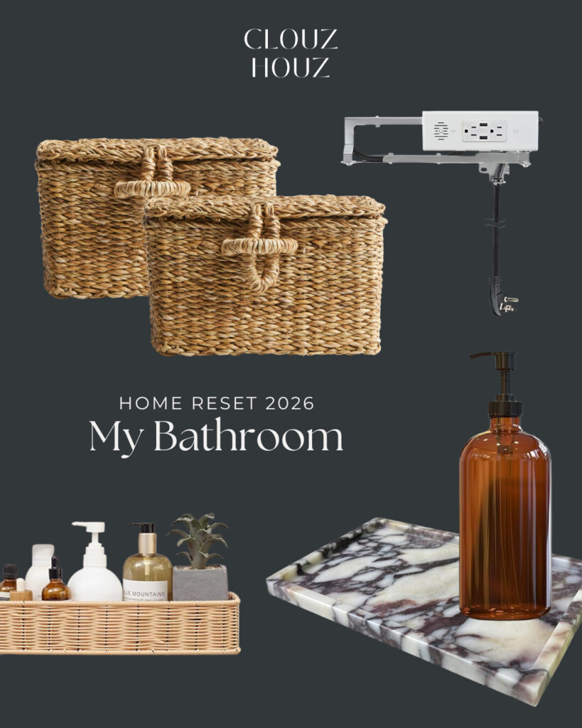 Clouz Houz Home Reset 2026 bathroom essentials including woven storage baskets, a marble vanity tray, amber soap dispenser, and a rattan shower caddy for a spa-like, clutter-free bathroom.